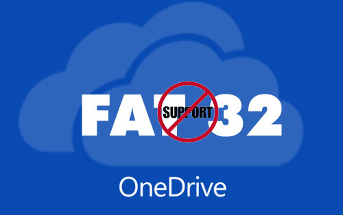 Microsoft ngừng hỗ trợ OneDrive cho phân vùng FAT32